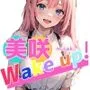 美咲 Wake up！